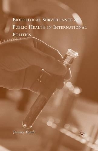 Паперова книга «Biopolitical Surveillance and Public Health in International Politics», автор Дж. Юде - фото №1