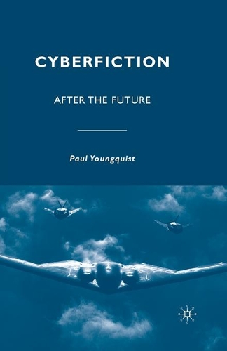 Паперова книга «Cyberfiction: After the Future», автор П. Янгквіст - фото №1