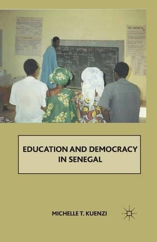 Паперова книга «Education and Democracy in Senegal», автор М. Куензі - фото №1