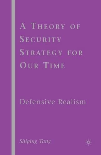 Паперова книга «A Theory of Security Strategy for Our Time: Defensive Realism», автор С. Тан - фото №1