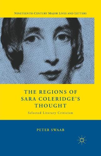 Бумажная книга «The Regions of Sara Coleridge's Thought: Selected Literary Criticism», автор П. Свааб - фото №1