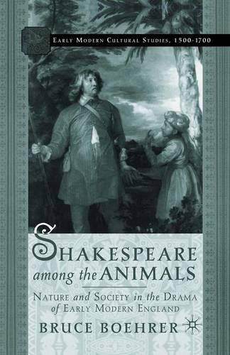 Бумажная книга «Shakespeare Among the Animals: Nature and Society in the Drama of Early Modern England», автор Б. Берер - фото №1