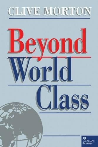 Бумажная книга «Beyond World Class», автор К. Мортон - фото №1