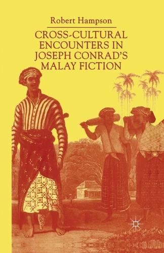 Бумажная книга «Cross-Cultural Encounters in Joseph Conrad’s Malay Fiction: Writing Malaysia», автор Р. Хэмпсон - фото №1