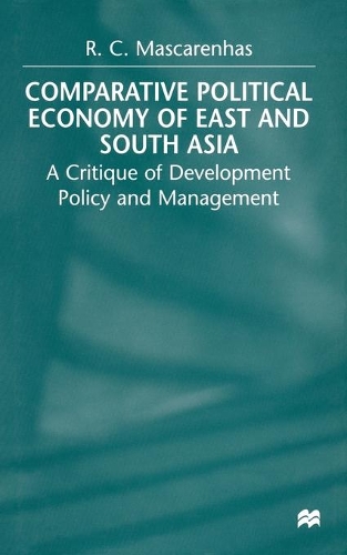 Паперова книга «Comparative Political Economy of East and South Asia: A Critique of Development Policy and Management», автор Р. Маскареньяса - фото №1