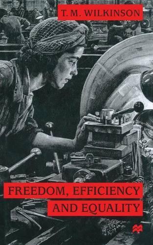 Паперова книга «Freedom, Efficiency and Equality», автор Т. Вілкінсон - фото №1