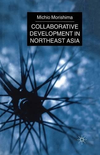 Паперова книга «Collaborative Development in Northeast Asia», автор М. Морісіма - фото №1
