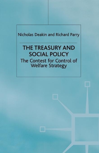 Бумажная книга «The Treasury and Social Policy: The Contest for Control of Welfare Strategy», авторов Н. Дикин, Р. Пэрри - фото №1