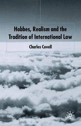 Бумажная книга «Hobbes, Realism and the Tradition of International Law», автор К. Ковелл - фото №1