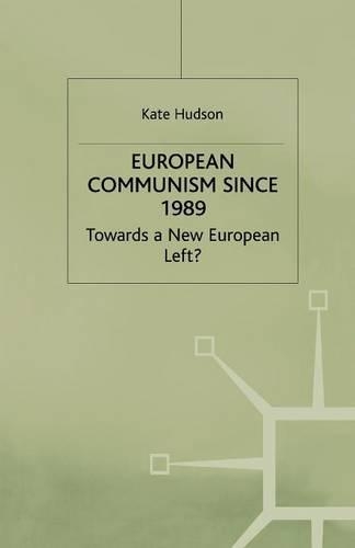 Бумажная книга «European Communism since 1989: Towards a New European Left?», автор К. Хадсон - фото №1