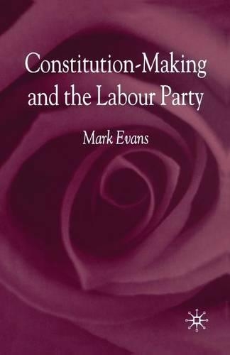 Паперова книга «Constitution-Making and the Labour Party», автор М. Еванс - фото №1