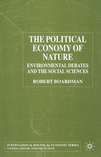Бумажная книга «The Political Economy of Nature: Environmental Debates and the Social Sciences», автор Р. Бордман - фото №1