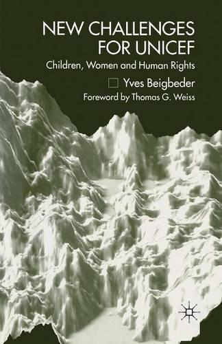 Паперова книга «New Challenges for UNICEF: Children, Women and Human Rights», автор Й. Бейгбедер - фото №1