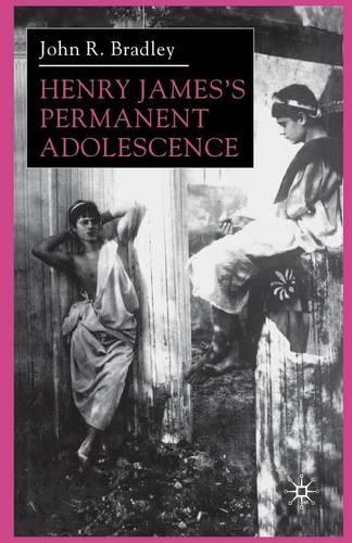 Паперова книга «Henry James’s Permanent Adolescence», автор Дж. Бредлі - фото №1