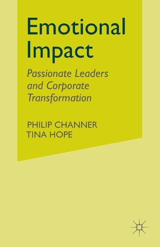 Бумажная книга «Emotional Impact: Passionate leaders and corporate transformation», авторов П. Чаннер, Т. Хоуп - фото №1
