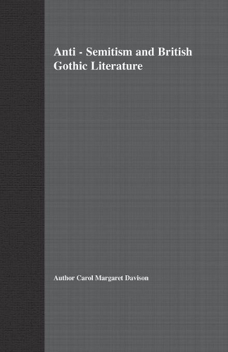 Бумажная книга «Anti-Semitism and British Gothic Literature», автор К. Дэвисон - фото №1