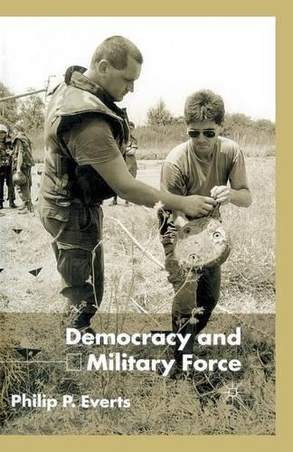 Паперова книга «Democracy and Military Force», автор П. Евертс - фото №1