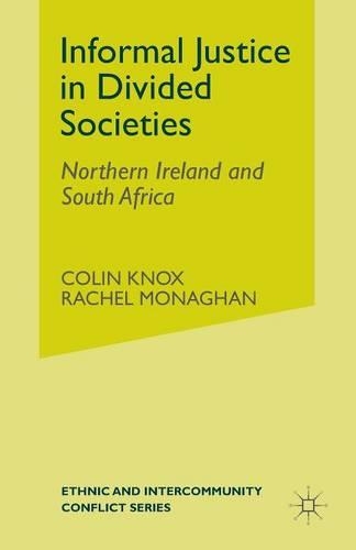 Бумажная книга «Informal Justice in Divided Societies: Northern Ireland and South Africa», авторов К. Нокс, Р. Монаган - фото №1