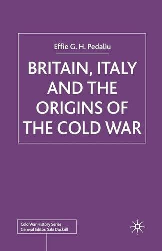 Бумажная книга «Britain, Italy and the Origins of the Cold War», автор Э. Педалиу - фото №1
