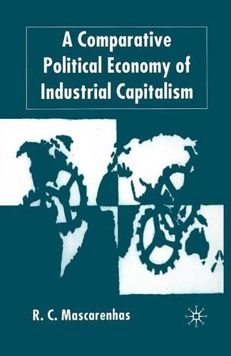 Паперова книга «A Comparative Political Economy of Industrial Capitalism», автор Р. Маскареньяса - фото №1