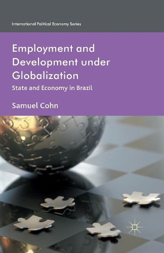 Паперова книга «Employment and Development under Globalization: State and Economy in Brazil», автор С. Кон - фото №1
