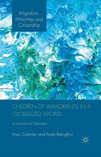 Бумажная книга «Children of Immigrants in a Globalized World: A Generational Experience», авторов Э. Коломбо, П. Ребуджини - фото №1