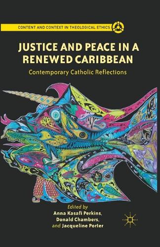 Паперова книга «Justice and Peace in a Renewed Caribbean: Contemporary Catholic Reflections», авторів Анна Касафі Перкінс, Дональд Чемберс, Жаклін Портер - фото №1