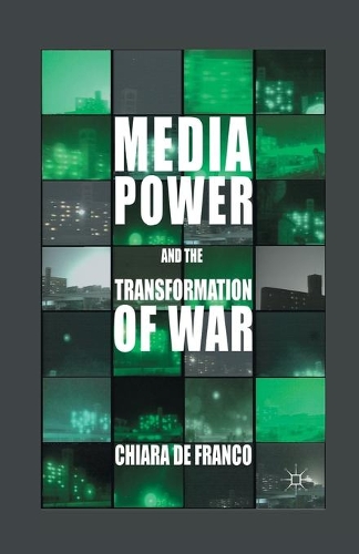 Паперова книга «Media Power and The Transformation of War», автор К'яра де Франко - фото №1