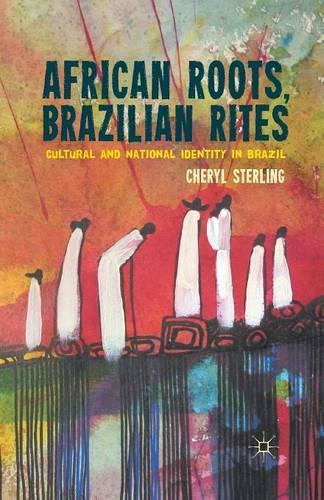 Паперова книга «African Roots, Brazilian Rites: Cultural and National Identity in Brazil», автор К. Стерлінг - фото №1