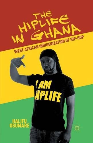 Паперова книга «The Hiplife in Ghana: West African Indigenization of Hip-Hop», автор Г. Осумаре - фото №1