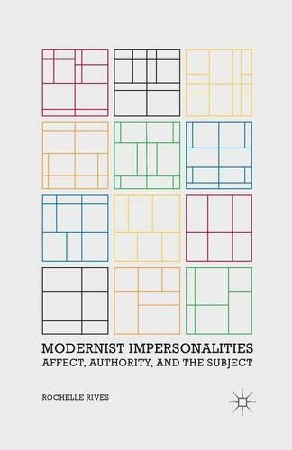 Бумажная книга «Modernist Impersonalities: Affect, Authority, and the Subject», автор Р. Ривес - фото №1