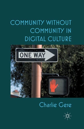 Бумажная книга «Community without Community in Digital Culture», автор К. Гир - фото №1