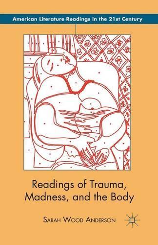 Паперова книга «Readings of Trauma, Madness, and the Body», автор С. Андерсон - фото №1