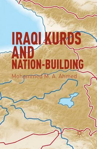 Бумажная книга «Iraqi Kurds and Nation-Building», автор Мохаммед М. А. Ахмед - фото №1