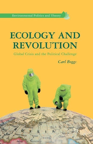 Бумажная книга «Ecology and Revolution: Global Crisis and the Political Challenge», автор К. Боггс - фото №1