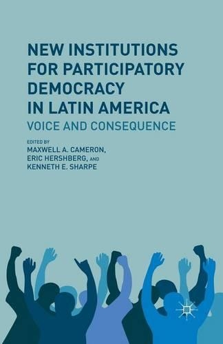 Бумажная книга «New Institutions for Participatory Democracy in Latin America: Voice and Consequence», автор Кеннет Э. Шарп - фото №1