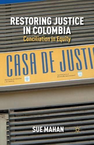 Бумажная книга «Restoring Justice in Colombia: Conciliation in Equity», автор С. Махан - фото №1