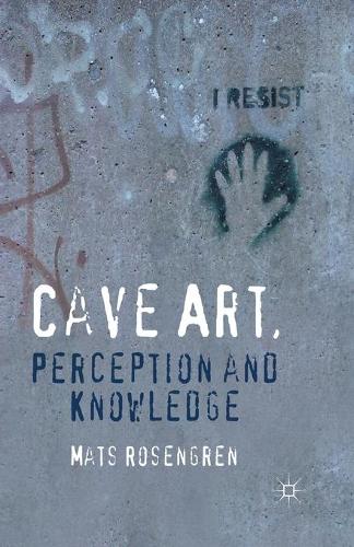 Паперова книга «Cave Art, Perception and Knowledge», автор М. Розенгрен - фото №1