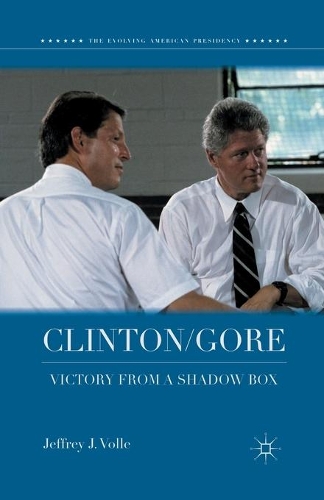 Паперова книга «Clinton/Gore: Victory from a Shadow Box», автор Джеффрі Дж. Волле - фото №1