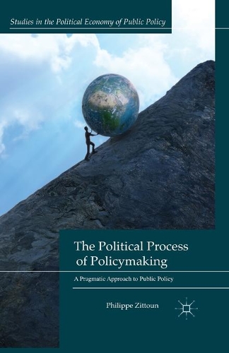 Бумажная книга «The Political Process of Policymaking: A Pragmatic Approach to Public Policy», автор П. Зиттун - фото №1