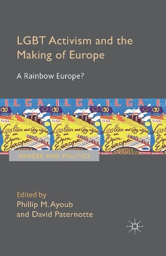 Паперова книга «LGBT Activism and the Making of Europe: A Rainbow Europe?», авторів Девід Патернотте, Філіп Аюб - фото №1