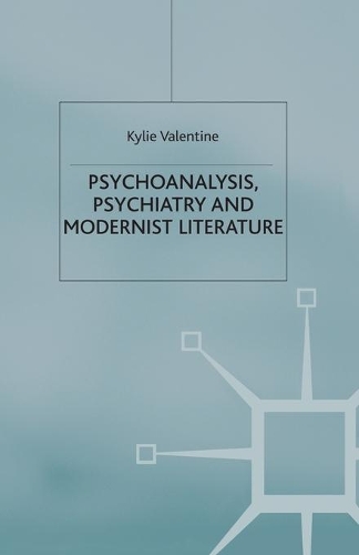 Паперова книга «Psychoanalysis,Psychiatry and Modernist Literature», автор K. Валентайн - фото №1