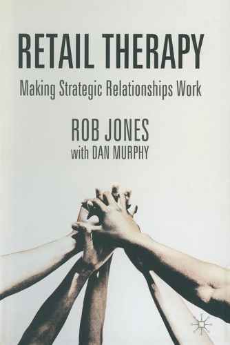 Паперова книга «Retail Therapy: Making strategic relationships work», автор Джилл Р. Джонсон - фото №1