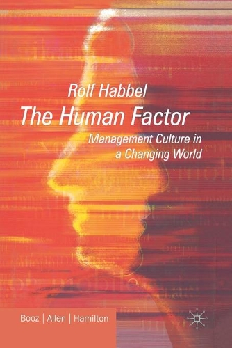 Бумажная книга «The Human Factor: Management Culture in a Changing World», автор Р. Хаббель - фото №1