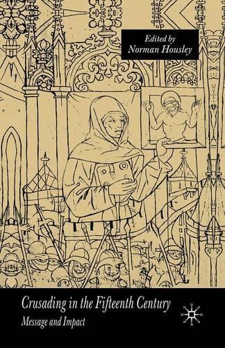 Бумажная книга «Crusading in the Fifteenth Century: Message and Impact», автор Н. Хаусли - фото №1