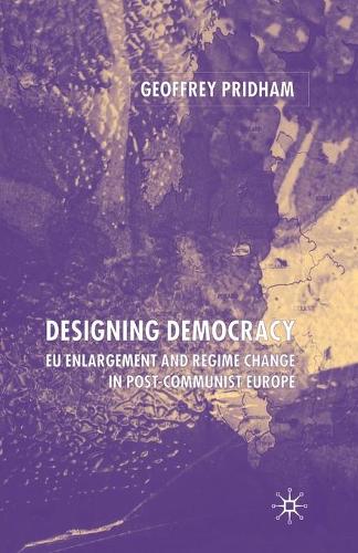 Бумажная книга «Designing Democracy: EU Enlargement and Regime Change in Post-Communist Europe», автор Г. Придхэм - фото №1