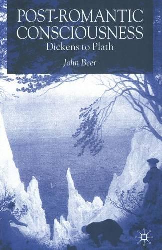 Бумажная книга «Post-Romantic Consciousness: Dickens to Plath», автор Дж. Бир - фото №1