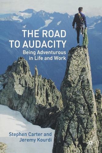 Бумажная книга «The Road to Audacity: Being Adventurous in Life and Work», авторов Дж. Курди, С. Картер - фото №1