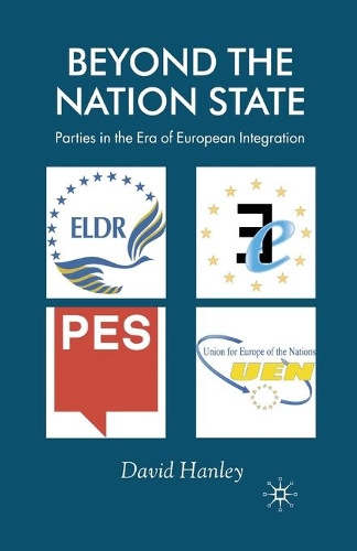Бумажная книга «Beyond the Nation State: Parties in the Era of European Integration», автор Д. Хэнли - фото №1