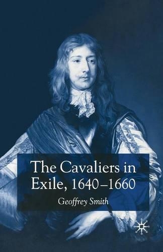 Паперова книга «The Cavaliers in Exile 1640–1660», автор Ґ. Сміт - фото №1